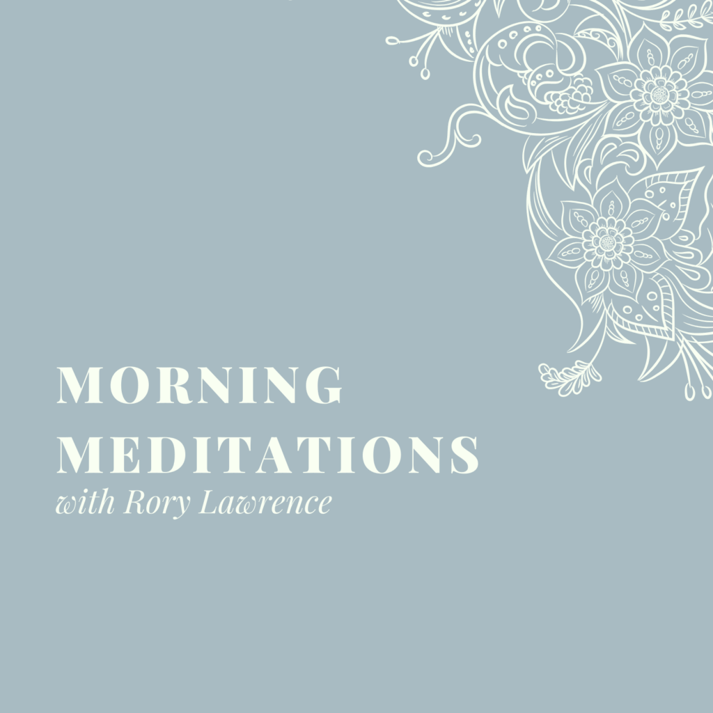 Morning Meditations – Day 6