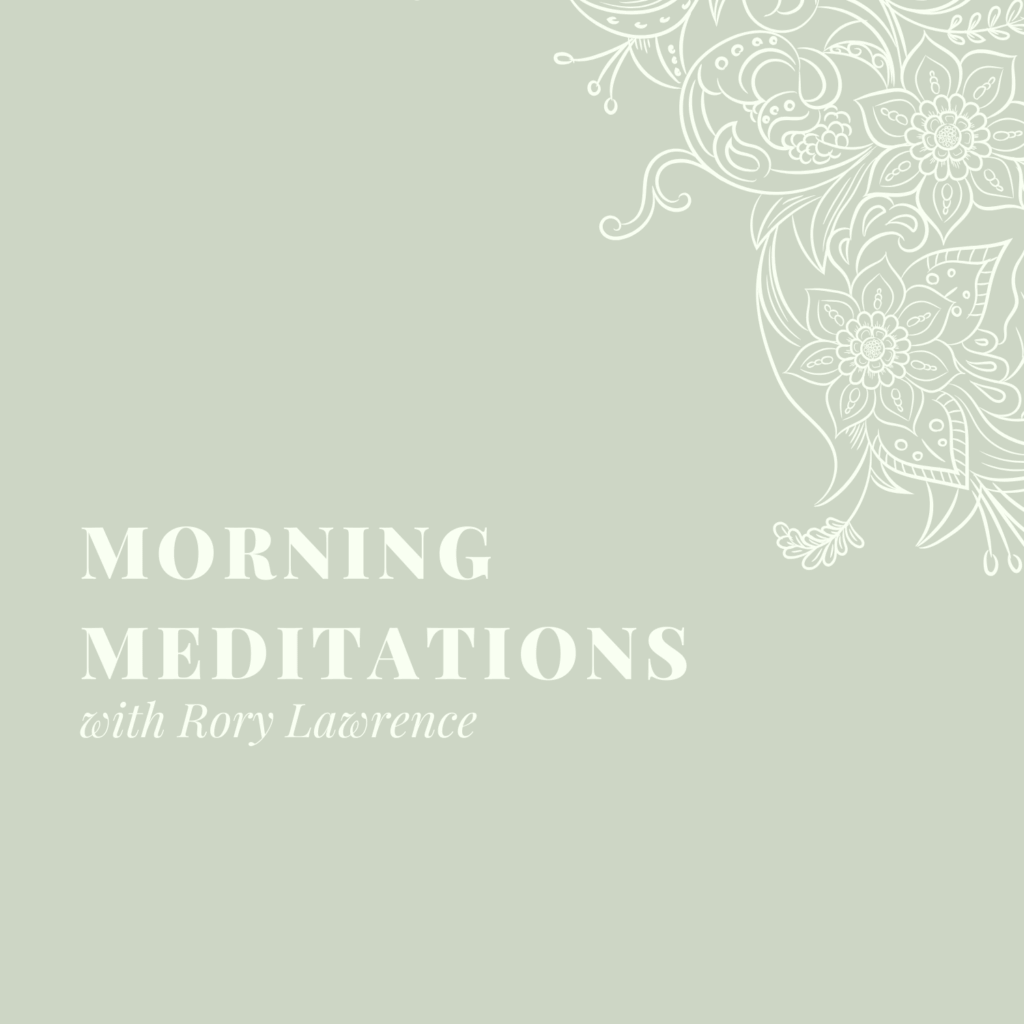 Morning Meditations – Day 7