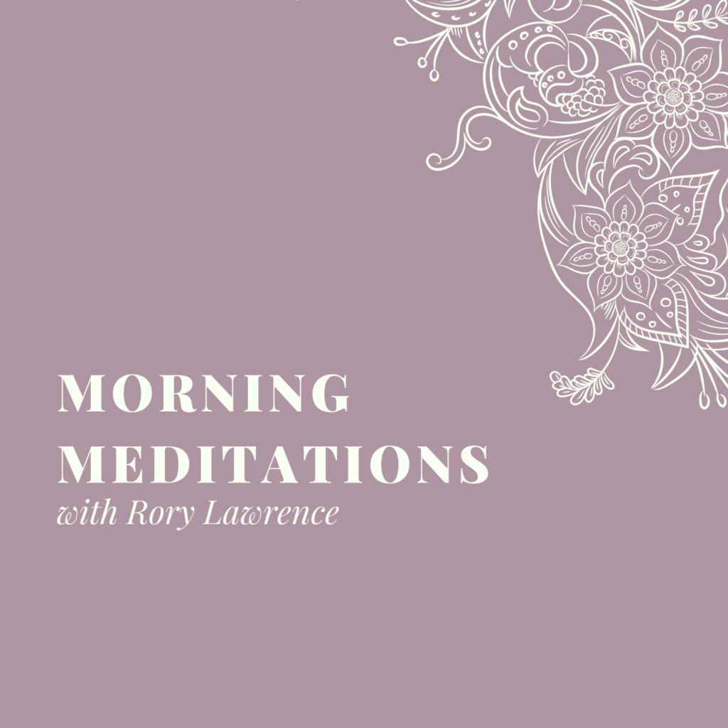 Morning Meditations – Day 4
